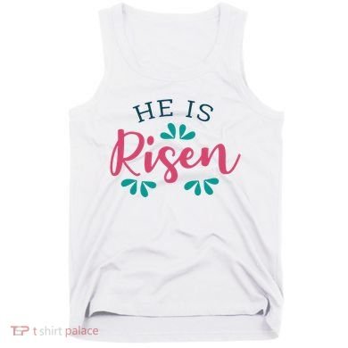 He Is Risen Easter Jesus Tank Top