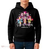 He Is Risen Jesus Christian Happy Easter Women Kids Hoodie thumb 4
