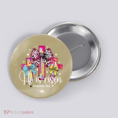 He Is Risen Jesus Christian Happy Easter Women Button