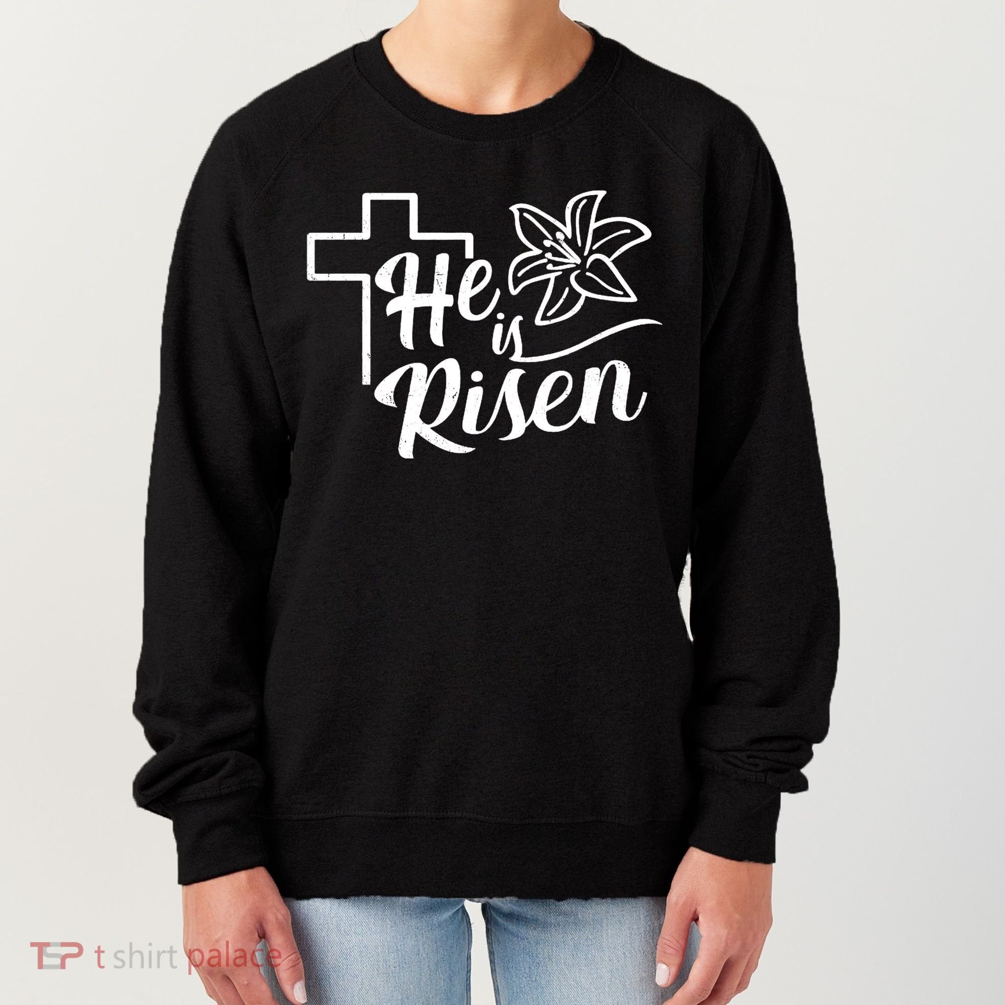 He Is Risen Easter Jesus Cross Women's Sweatshirt