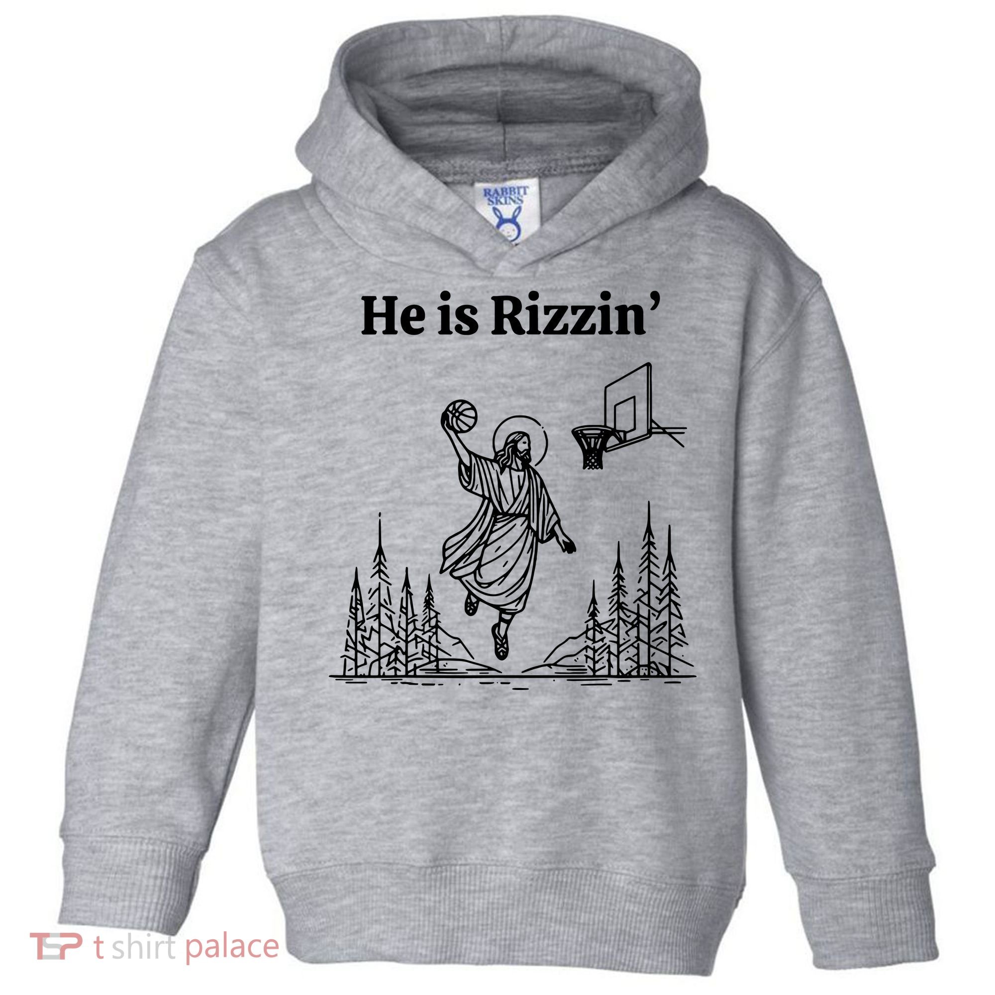 He Is Rizzin Basketball Jesus Funny Easter Christian Toddler Hoodie