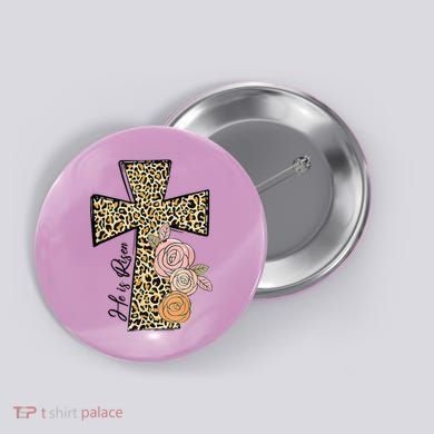 He Is Risen Leopard Easter Cross Button