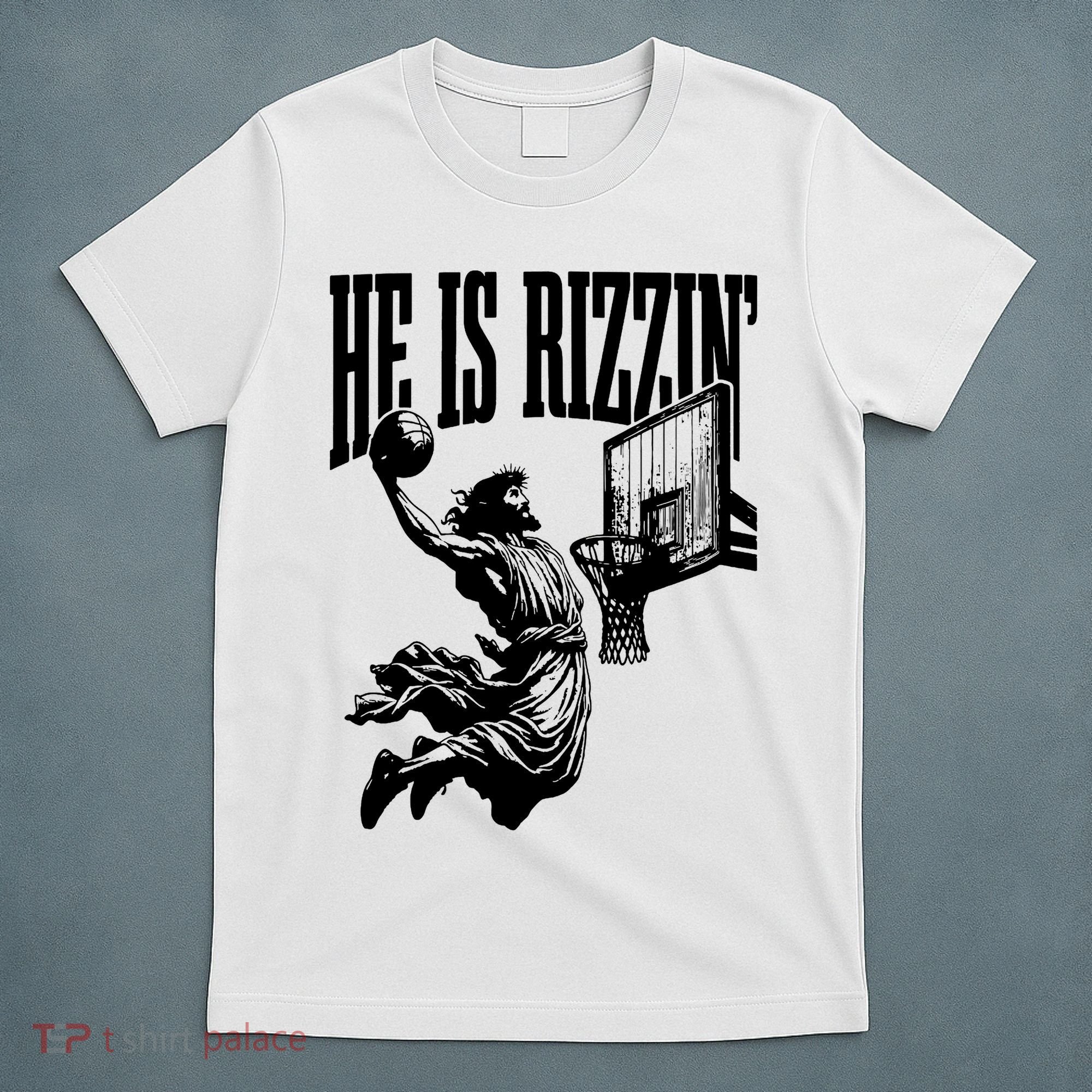 He Is Rizzin Funny Jesus Basketball T-Shirt