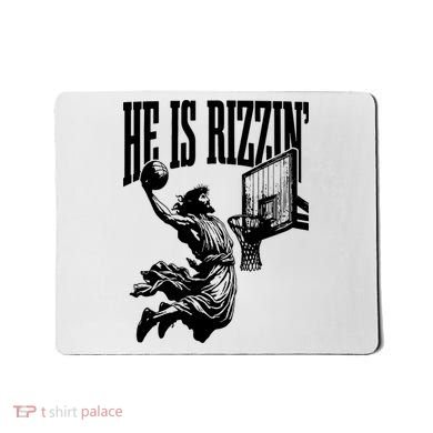 He Is Rizzin Funny Jesus Basketball Mousepad