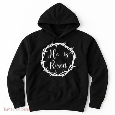 He Is Risen Easter Christ Hoodie