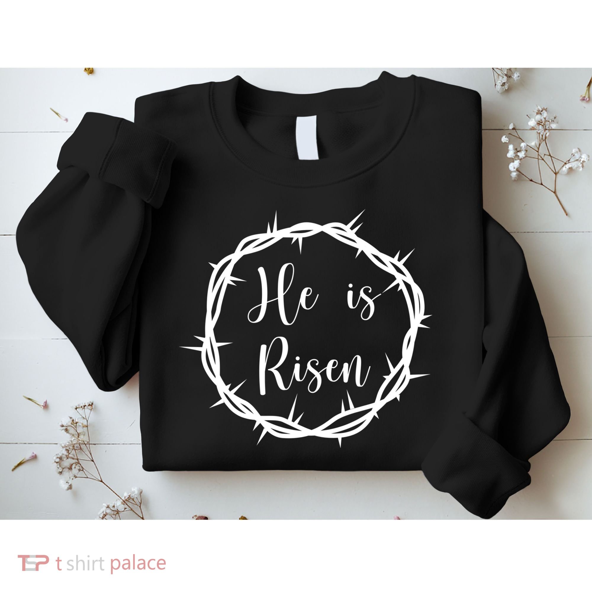 He Is Risen Easter Christ Sweatshirt