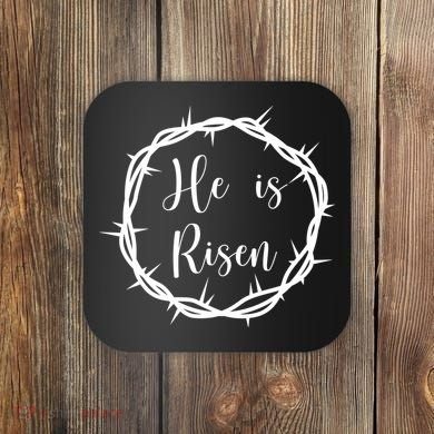 He Is Risen Easter Christ Coaster