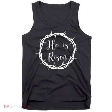 He Is Risen Easter Christ Tank Top