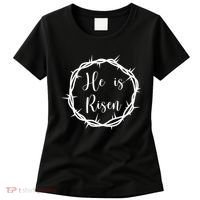 He Is Risen Easter Christ Women's T-Shirt thumb 0