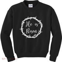 He Is Risen Easter Christ Kids Sweatshirt thumb 0