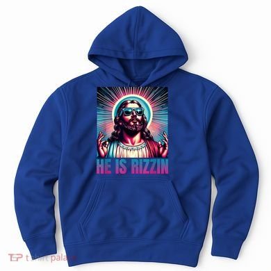 He Is Rizzin Jesus Is Rizzen Hoodie