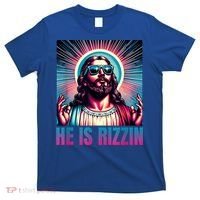 He Is Rizzin Jesus Is Rizzen T-Shirt thumb 0