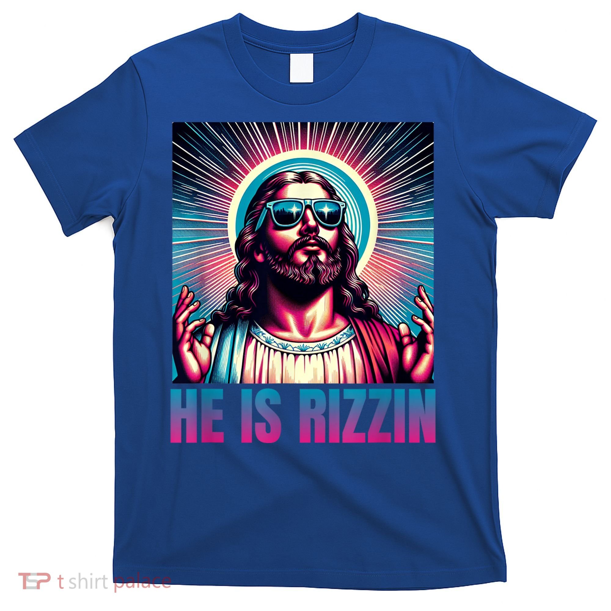 He Is Rizzin Jesus Is Rizzen T-Shirt