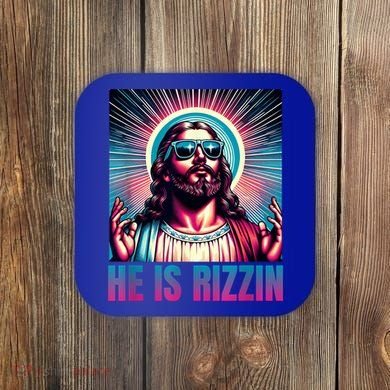 He Is Rizzin Jesus Is Rizzen Coaster