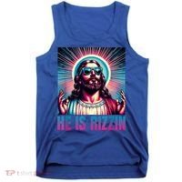 He Is Rizzin Jesus Is Rizzen Tank Top thumb 0