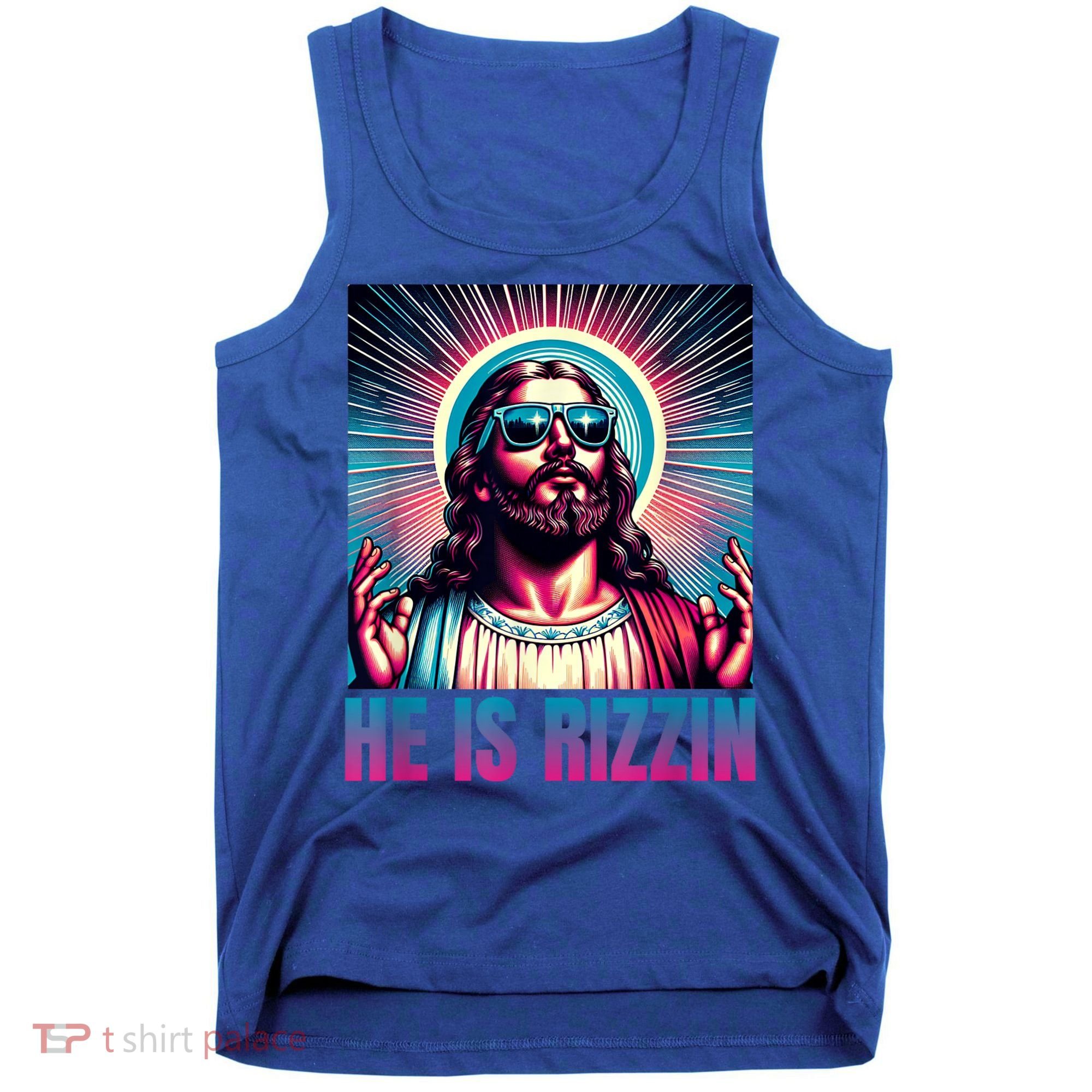 He Is Rizzin Jesus Is Rizzen Tank Top
