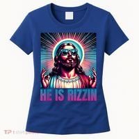 He Is Rizzin Jesus Is Rizzen Women's T-Shirt thumb 0