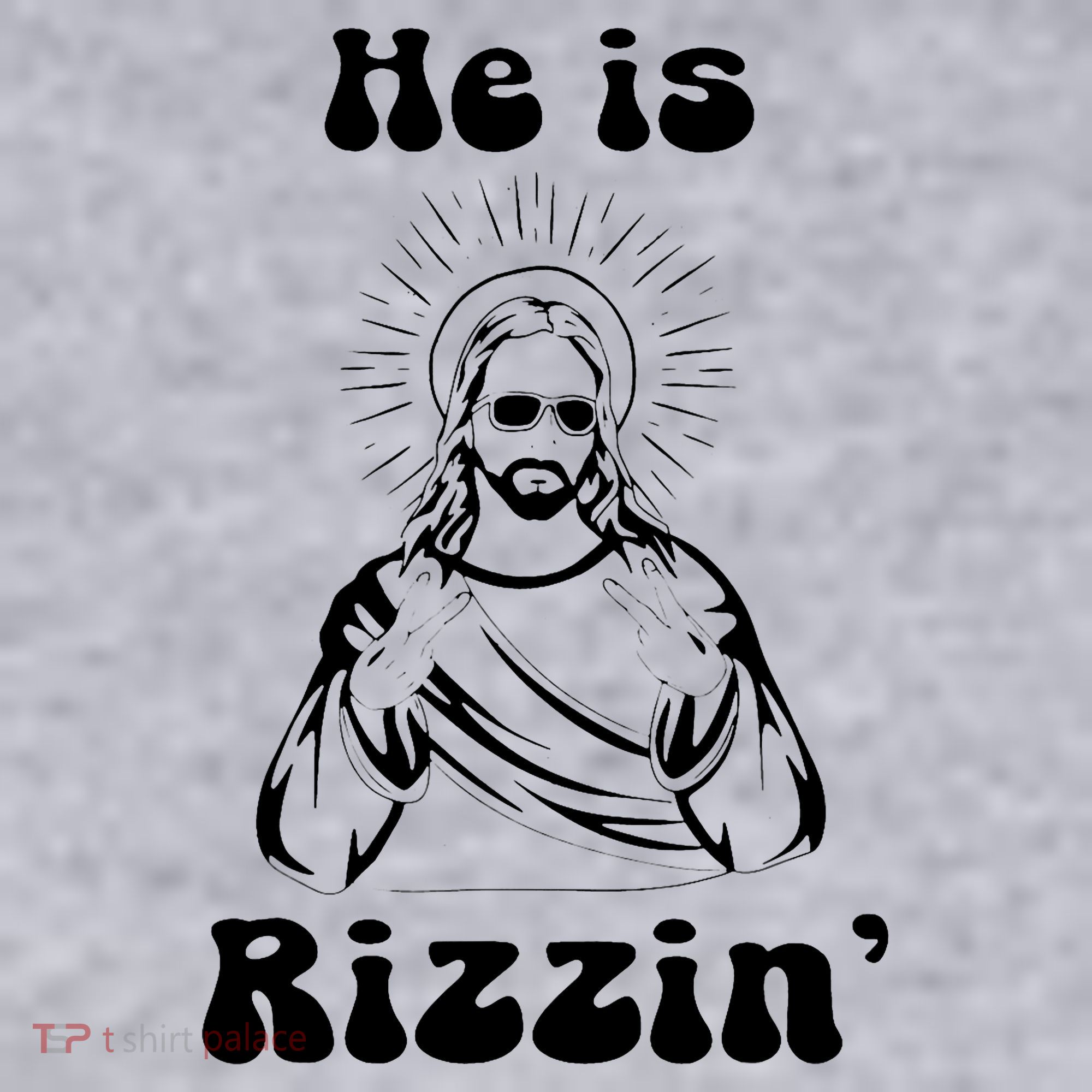 He Is Rizzin Jesus Is Rizzen Funny Women's Sweatshirt