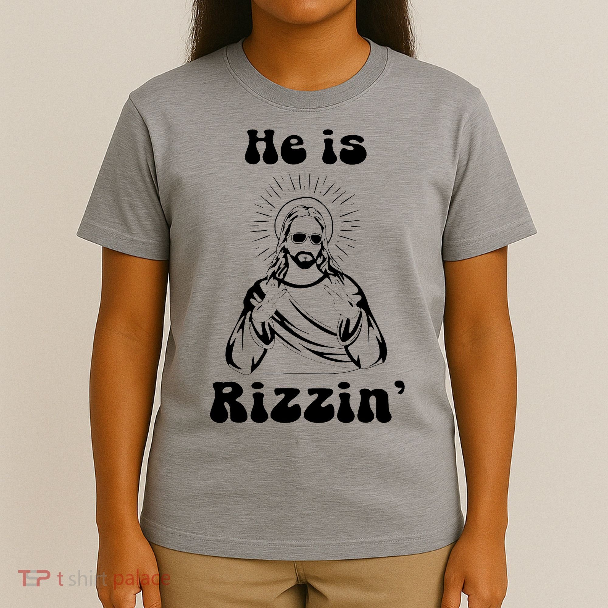 He Is Rizzin Jesus Is Rizzen Funny T-Shirt