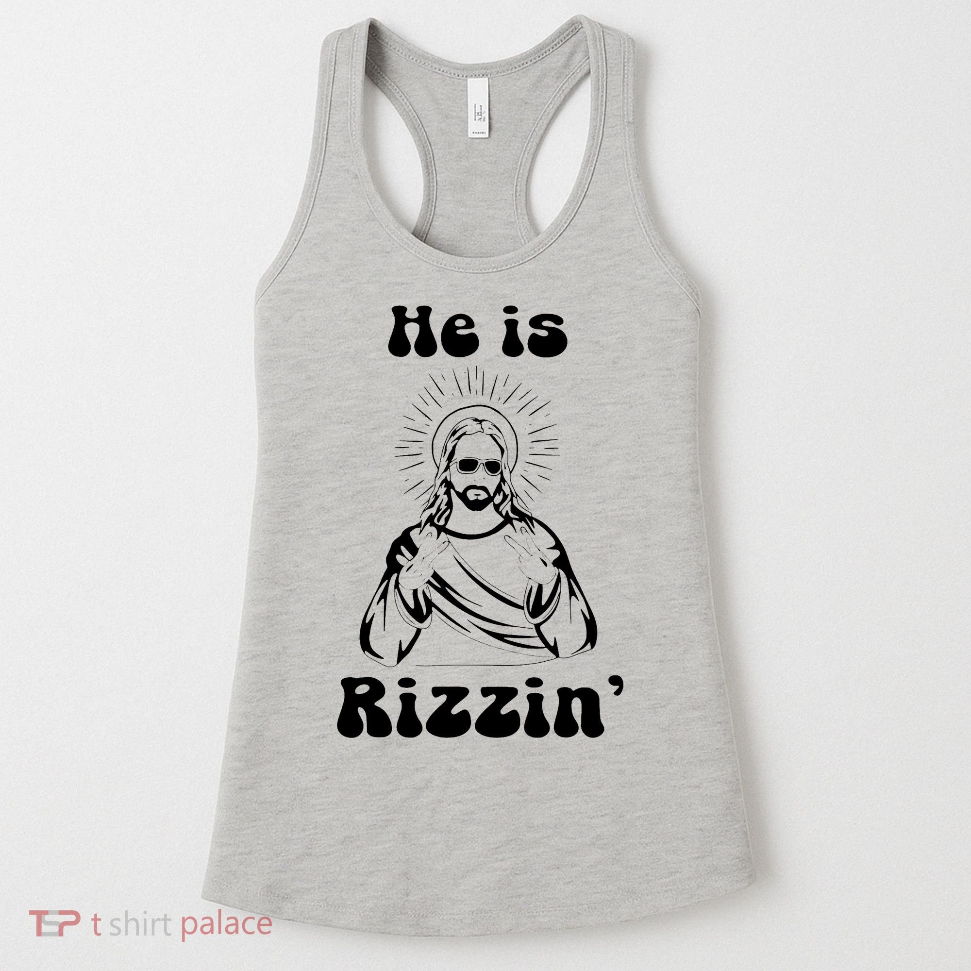 He Is Rizzin Jesus Is Rizzen Funny Women's Tank Top
