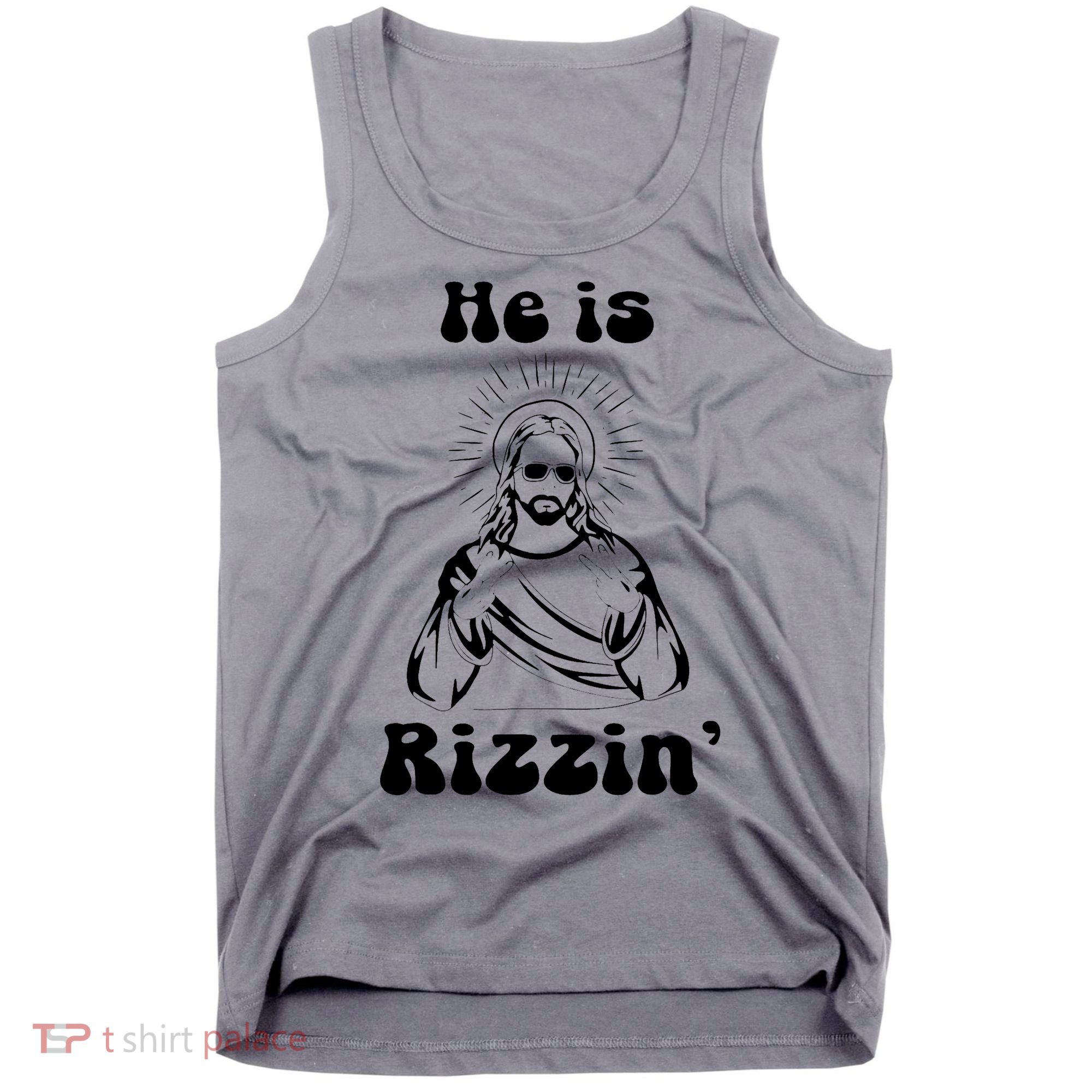 He Is Rizzin Jesus Is Rizzen Funny Tank Top