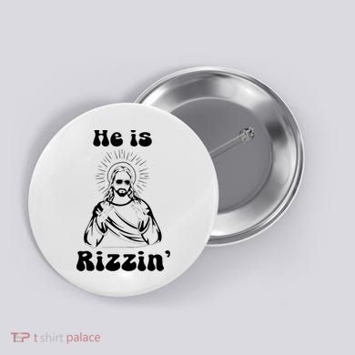 He Is Rizzin Jesus Is Rizzen Funny Button