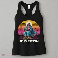 He Is Rizzen Jesus Is Rizzen Cool Jesus Jesus Has Rizzen Women's Tank Top thumb 3