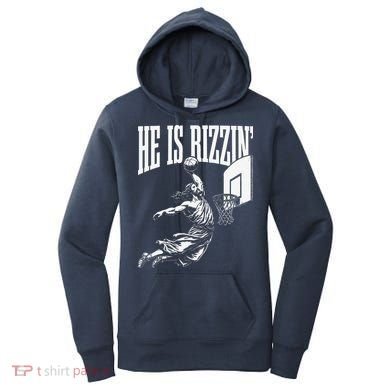 He Is Rizzin Funny Jesus Basketball Meme Women's Hoodie