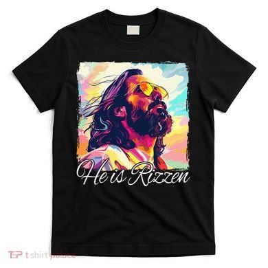 He Is Rizzen Jesus T-Shirt