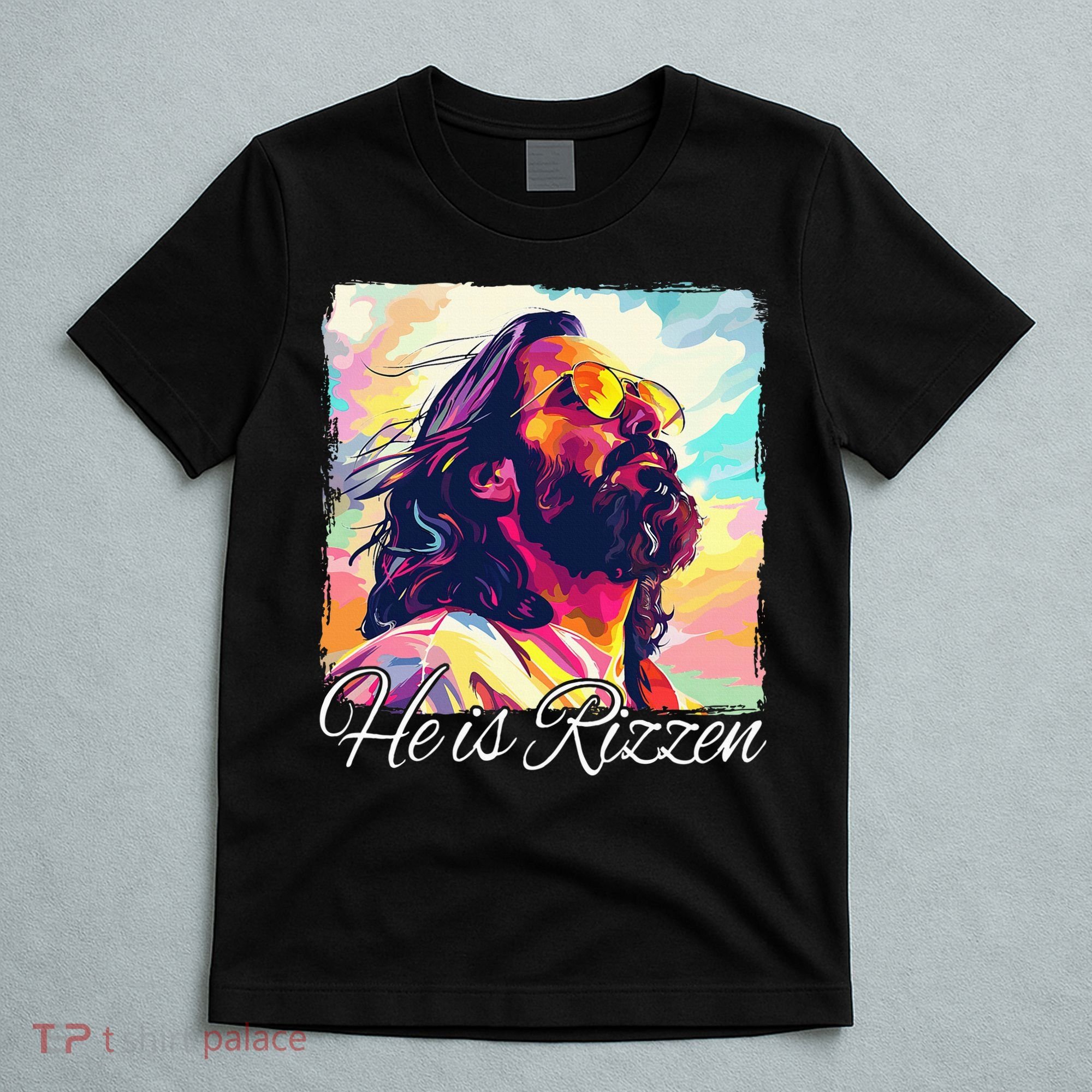 He Is Rizzen Jesus T-Shirt