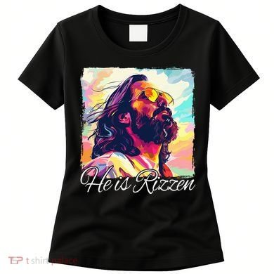 He Is Rizzen Jesus Women's T-Shirt