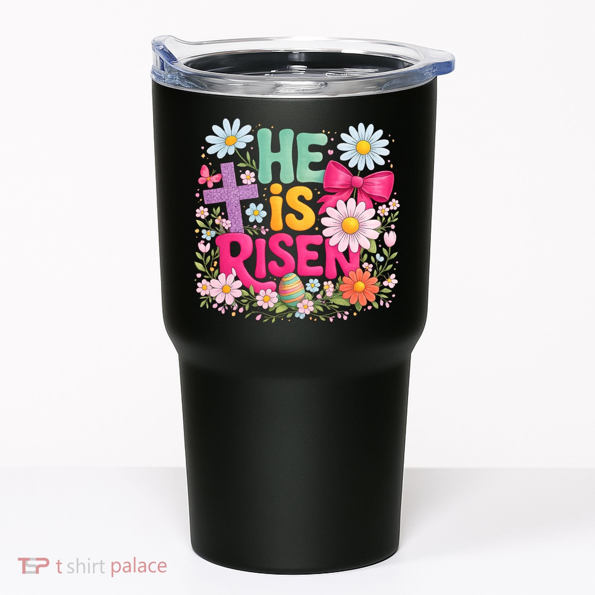 He Is Risen Easter Floral Gift For Christians Tumbler