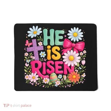 He Is Risen Easter Floral Gift For Christians Mousepad