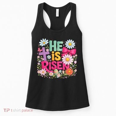He Is Risen Easter Floral Gift For Christians Women's Tank Top