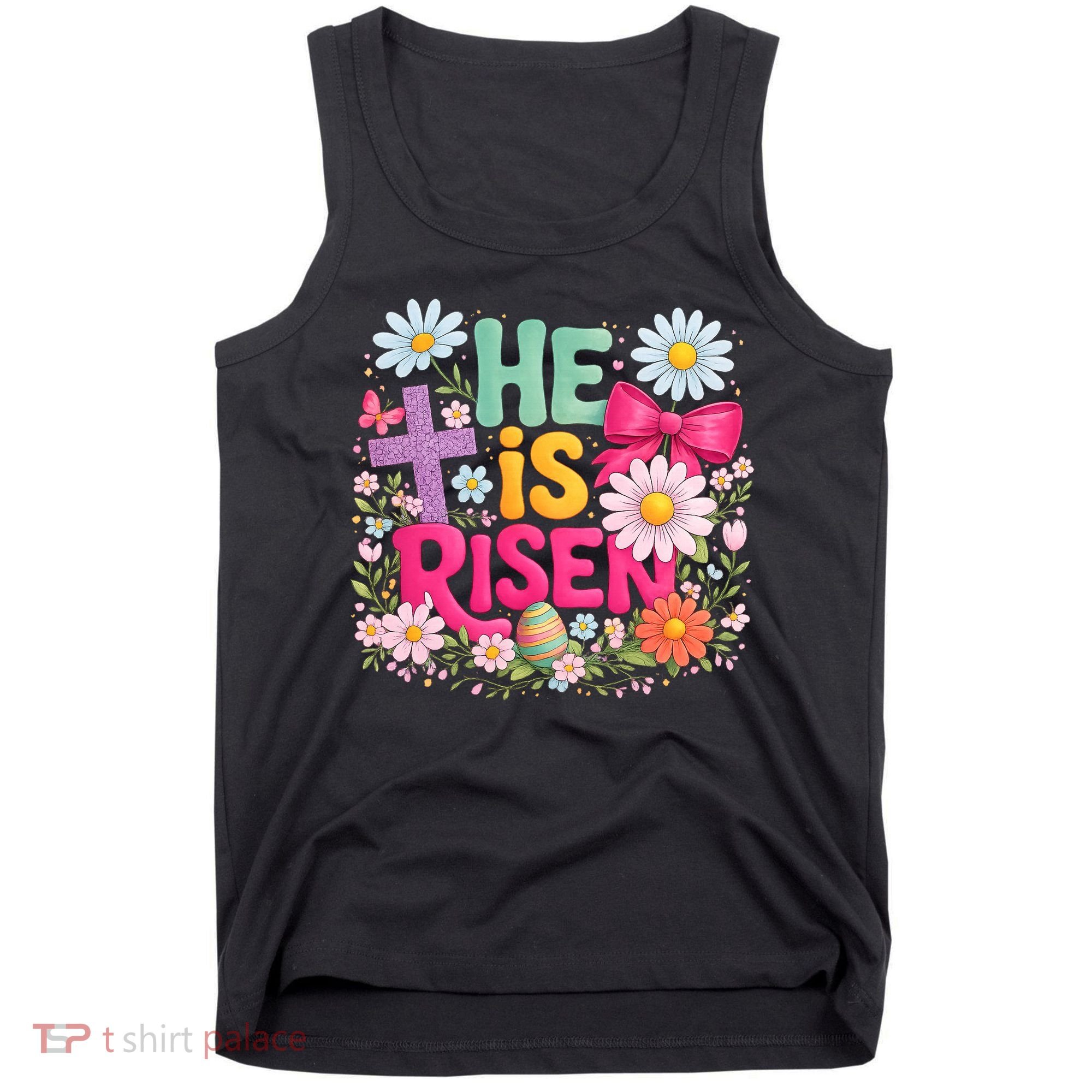 He Is Risen Easter Floral Gift For Christians Tank Top