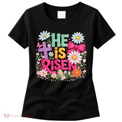 He Is Risen Easter Floral Gift For Christians Women's T-Shirt