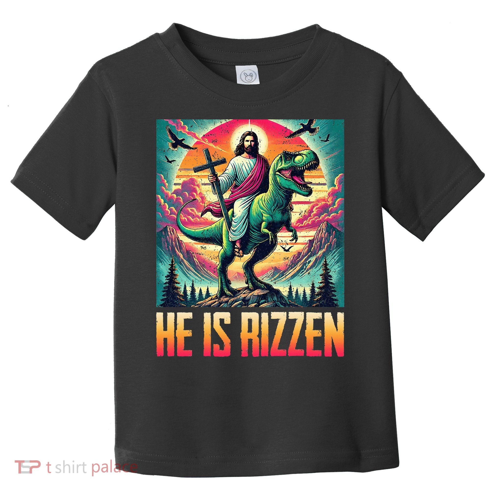 He Is Rizzen Jesus Riding Trex Retro Christian Dinosaur Toddler T-Shirt