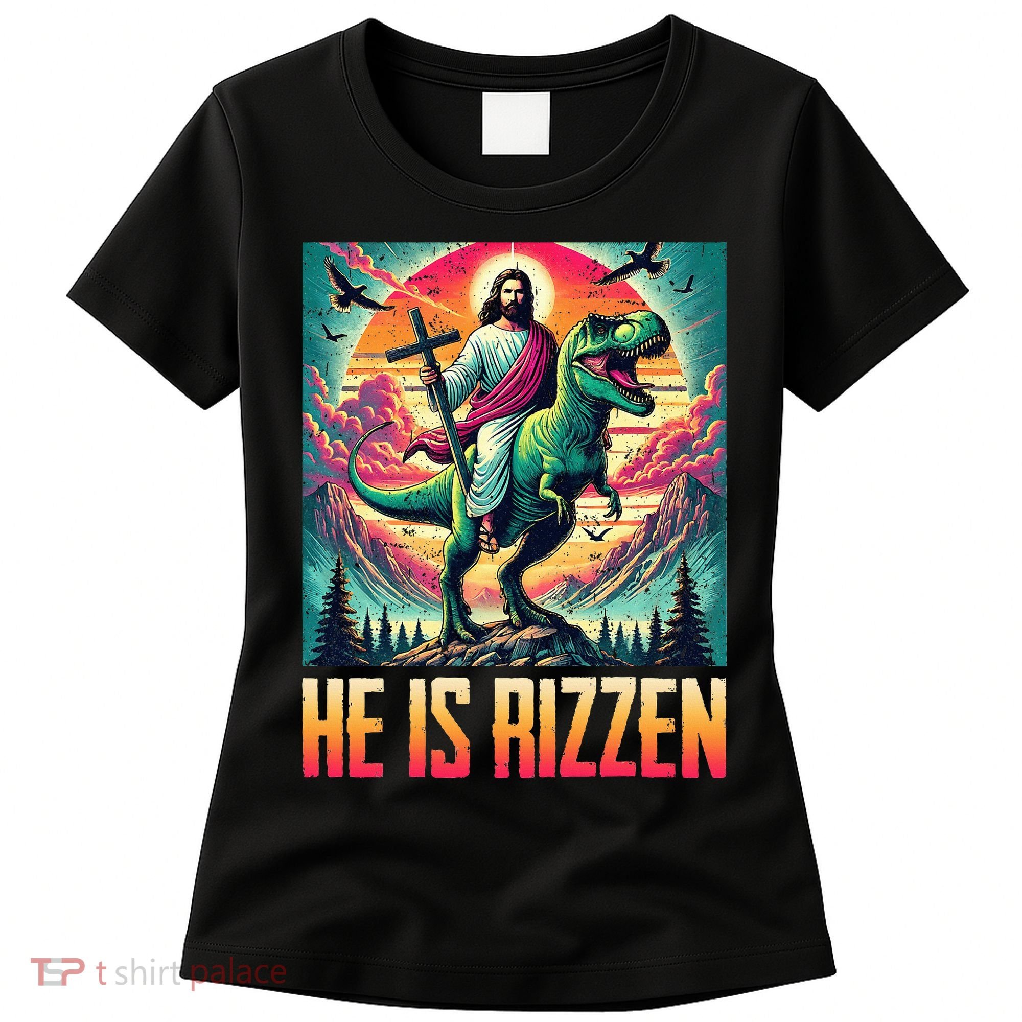 He Is Rizzen Jesus Riding Trex Retro Christian Dinosaur Women's T-Shirt