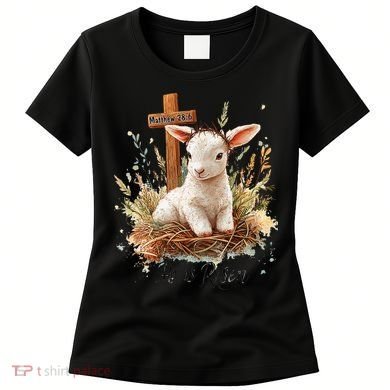 He Is Risen Lamb Matthew 286 Christian Jesus Bible Verses Women's T-Shirt
