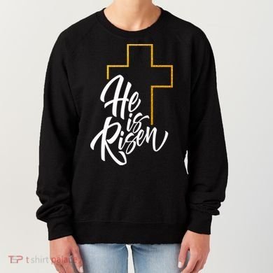 He Is Risen Easter Sunday Women's Sweatshirt