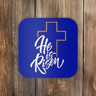 He Is Risen Easter Sunday Coaster