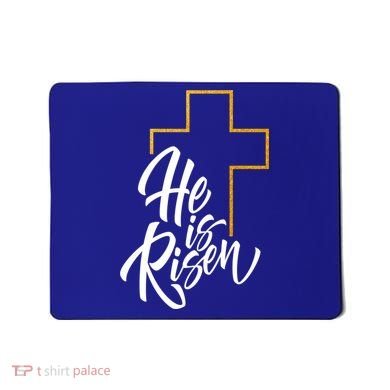 He Is Risen Easter Sunday Mousepad