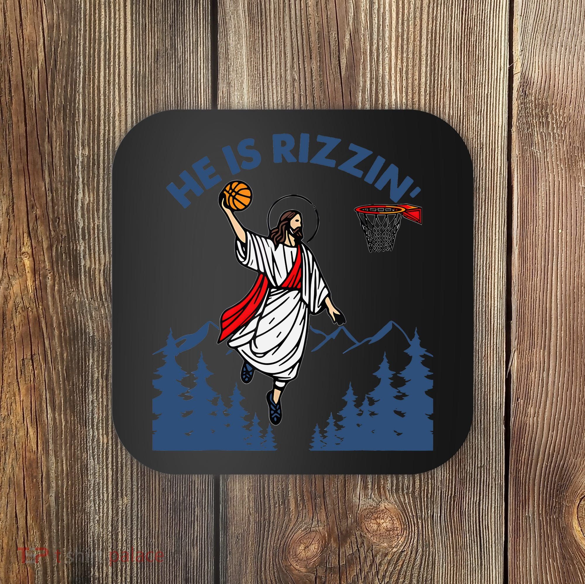 He Is Rizzin Jesus Basketball Easter Religious Coaster
