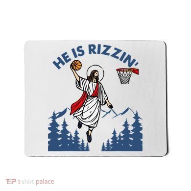 He Is Rizzin Jesus Basketball Easter Religious Mousepad