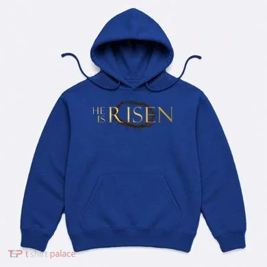 He Is Risen Jesus Christ Easter Hoodie