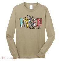 He Is Risen Matthew 286 Jesus Christian Bible Verse Long Sleeve Shirt thumb 0