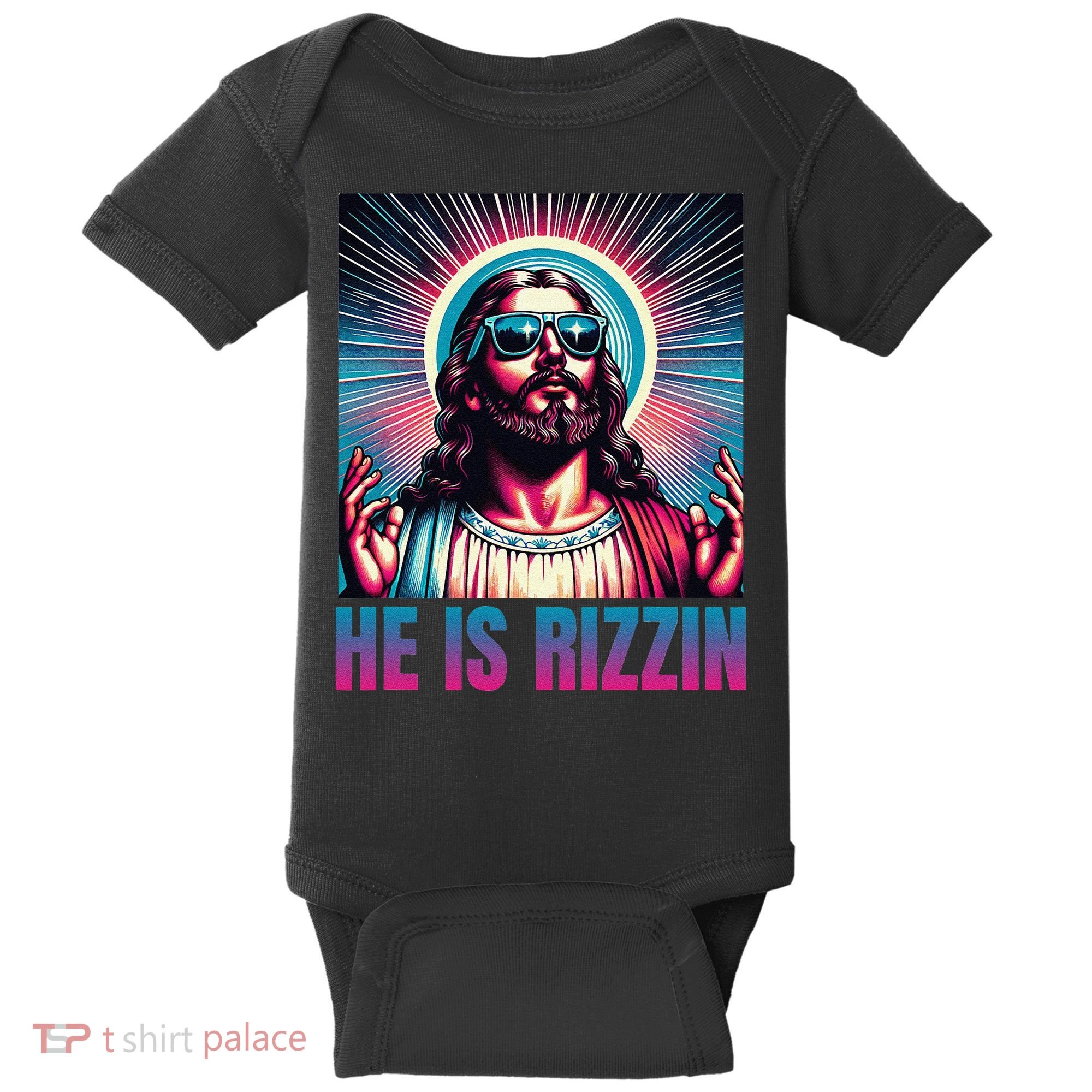 He Is Rizzin Jesus Is Rizzen Baby Bodysuit