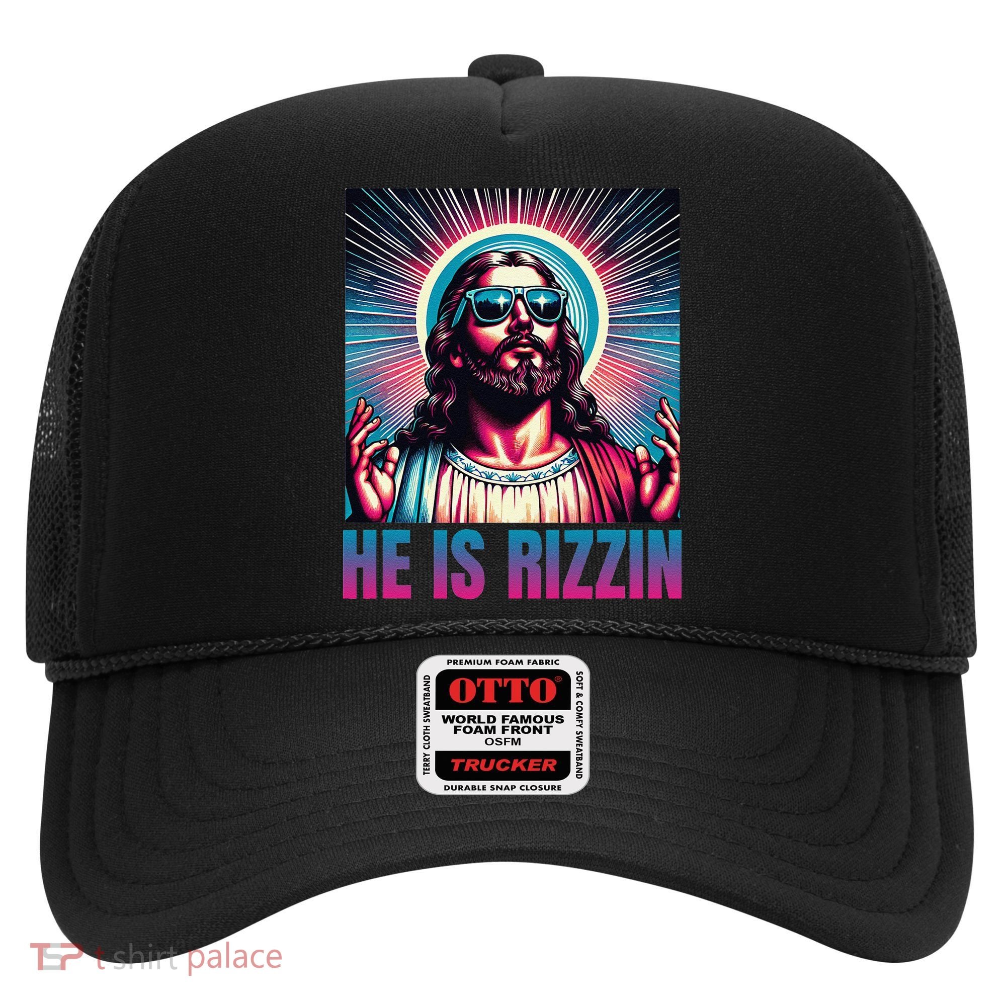 He Is Rizzin Jesus Is Rizzen Hat