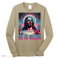 He Is Rizzin Jesus Is Rizzen Long Sleeve Shirt thumb 0