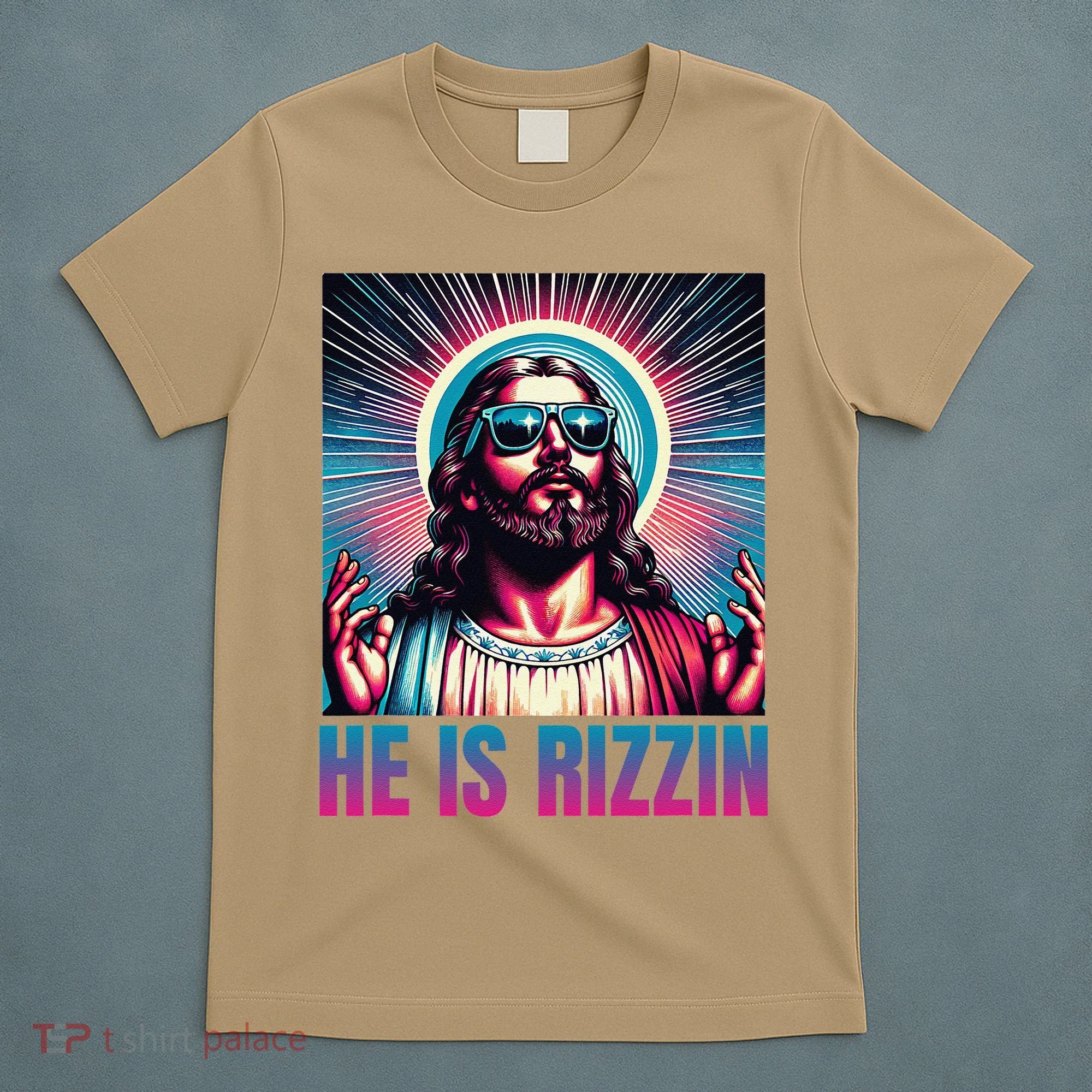 He Is Rizzin Jesus Is Rizzen T-Shirt